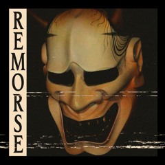 Remorse (feat.GH0STL3)