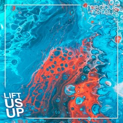 Meddus & NEREUS - Lift Us Up [Argofox Release]