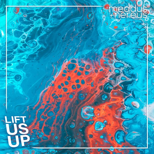 Meddus & NEREUS - Lift Us Up [Argofox Release]