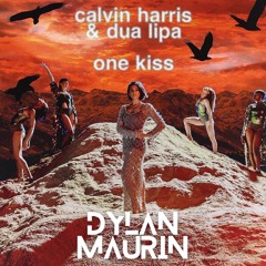 ONE KISS - (DYLAN MAURIN REMIX)(FILTRED FOR COPYRIGHT)(LINK OK)BUY = FREE DOWNLOAD