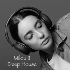 Deep House Spirit / Mix Milou # 44