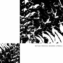 ANTIDOTE Premiere: Matias Freccia - Desires [TR001]