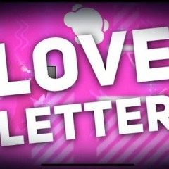 Love Letter - HeliXiX