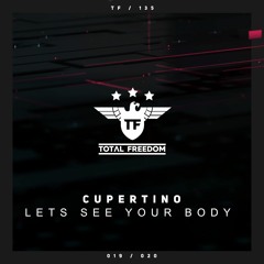Cupertino - Lets See Your Body