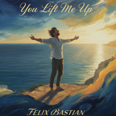 You lift me up (Original Version)