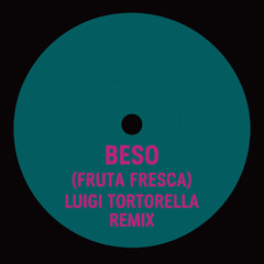 Beso (Fruta Fresca) - Remix FREE DOWNLOAD