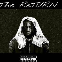 The ReTURN (prod. Reggie_NH)