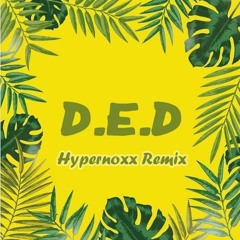 Gail Werner - D.E.D (Hypernoxx Remix)