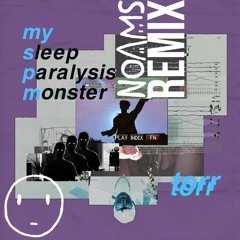 My Sleep Paralysis Monster (Noams Remix)