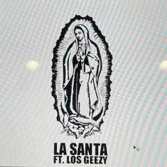 la santa ft los geezy