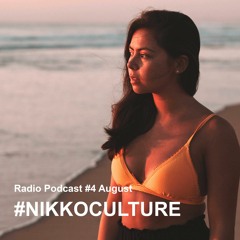 Nikko Culture - Radio Podcast #4 (August)