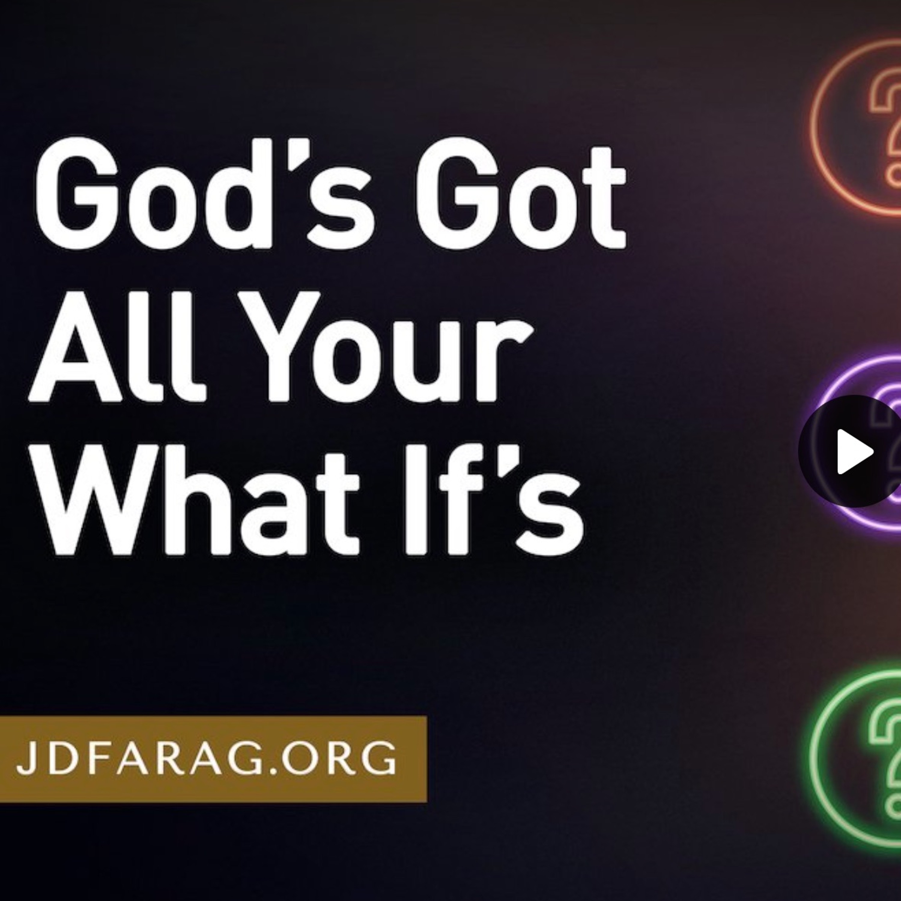 Prophecy Update - God's Got All Your What If's by JD Farag episode artwork