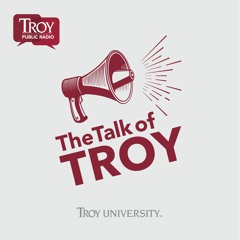 The Talk of TROY - "Troy's Chancellor & School of Music Respond to the Pandemic" - May 8th, 2020