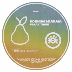 Premiere: Kornum & Karma - Freak Train | Ripe Pear Recordings