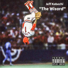 JEFF KABACHI - THE WIZARD (PROD. MIAMI DAVE)