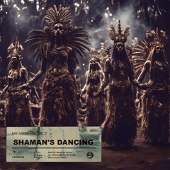 Shaman's Dancing - (Candy&Smile Records)