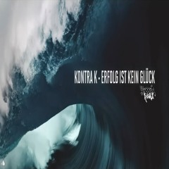 Kontra K - Erfolg ist kein Glück (44388er Remix)