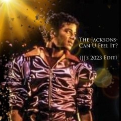 **Free Download** The Jacksons-Can U Feel It (Just Jam's 2023 Re-Edit)