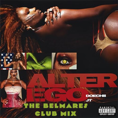 Alter Ego - (The Belmares Club Mix) - Doechii
