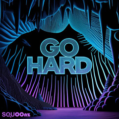 GO HARD