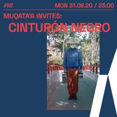 Muqata'a Invites: Cinturon Negro | Root Radio 31/08/2020