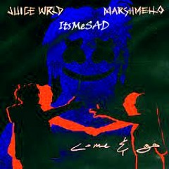 Marshmello & Juice WRLD - Come & Go (ItsMeSAD Remix)