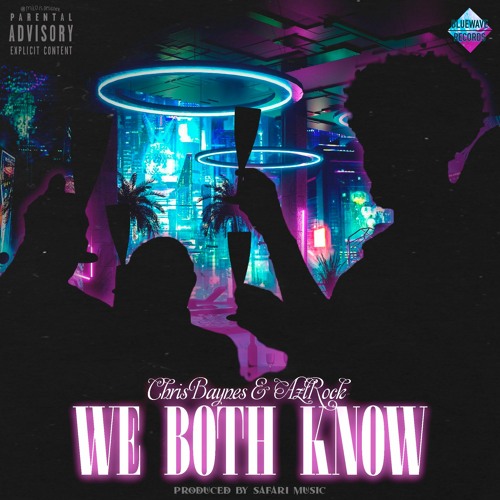 We Both Know feat. Azl Rock