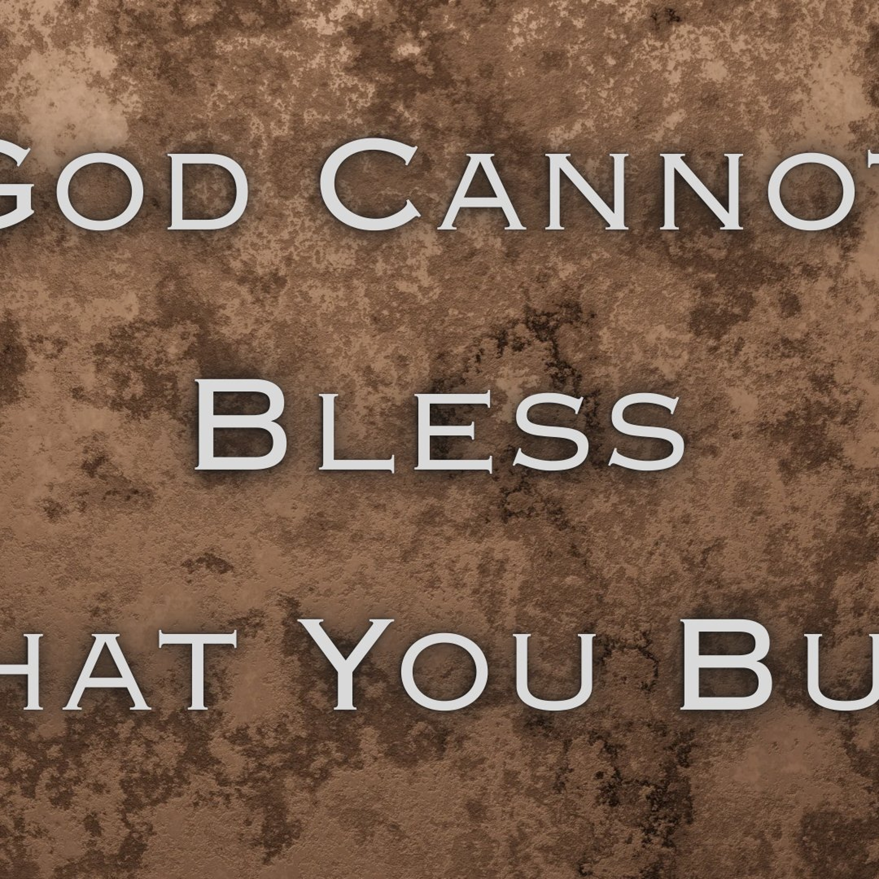 Rev Wesley Stephens - God Cannot Bless What You Bury episode artwork