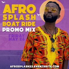 Afro Splash Boat Ride Promo Mix