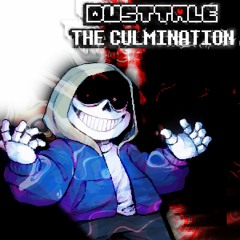DUSTTALE - THE CULMINATION (2/3)