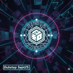 Random Preset - Dubstep Sept25