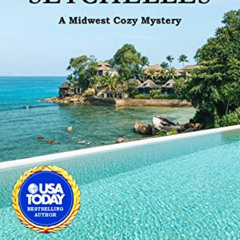 download PDF 📭 Murder in Seychelles: A Midwest Cozy Mystery by  Dianne Harman KINDLE