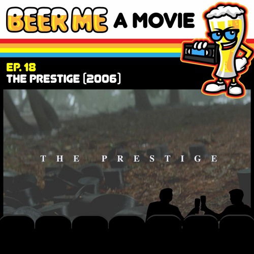 EP18: The Prestige (2006)