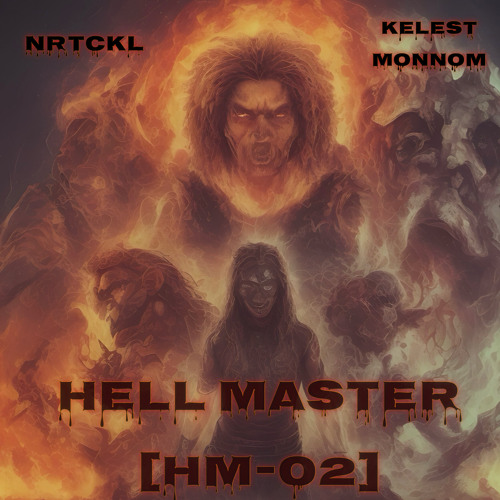 KELEST x NRTCKL - Welcome In Hell !! [HM-02]