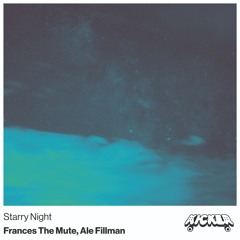 Frances the Mute & Ale Fillman - Starry Night