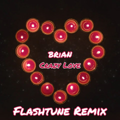 Crazy Love (Flashtune Remix)