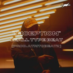 LEALL Type Beat "Inception" [prod. AtritoBeatz] 👁️‍🗨️
