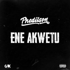 Phedilson - Ene Akwetu (Rap)