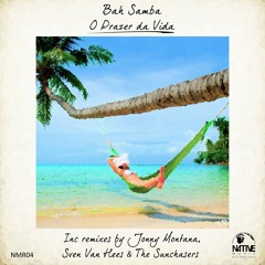 Bah Samba - O Prazer da Vida (Jonny Montana Latin Soul Remix)
