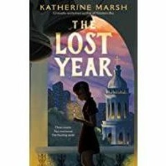 <Download>> The Lost Year: A Survival Story of the Ukrainian Famine