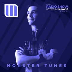Monster Tunes - Radio Show hosted by Madwave (Episode 024)