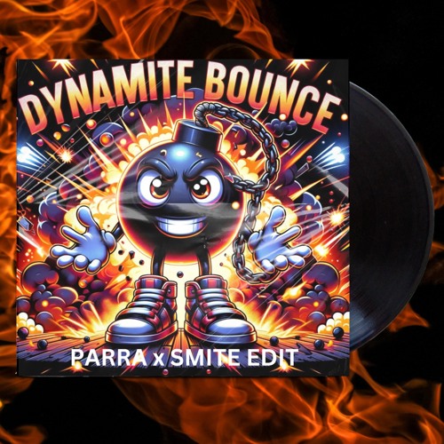 Dynamite - Parra x Smite