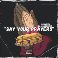 Say Your Prayers
