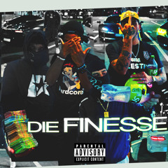 DIE FINESSE