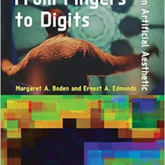 VIEW EPUB 📩 From Fingers to Digits: An Artificial Aesthetic (Leonardo) by Margaret A