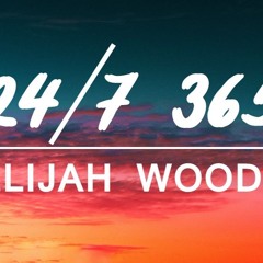 Elijah Woods - 24/7 365 (Hendy Remix)