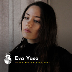 Eva Yaso @ Buschtanz Festival 2022