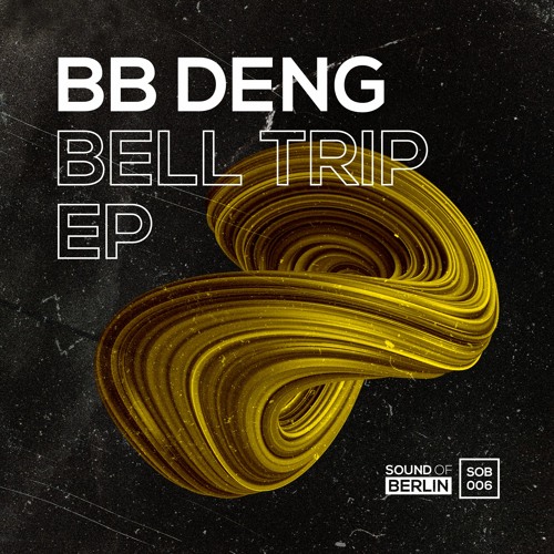 Bell Trip (Sound of Berlin / Embassy of Sound label) Bell trip EP