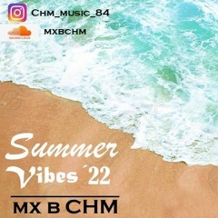 Summer Vibes ´22 (mx b CHM)