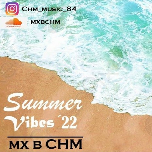 Summer Vibes ´22 (mx b CHM)